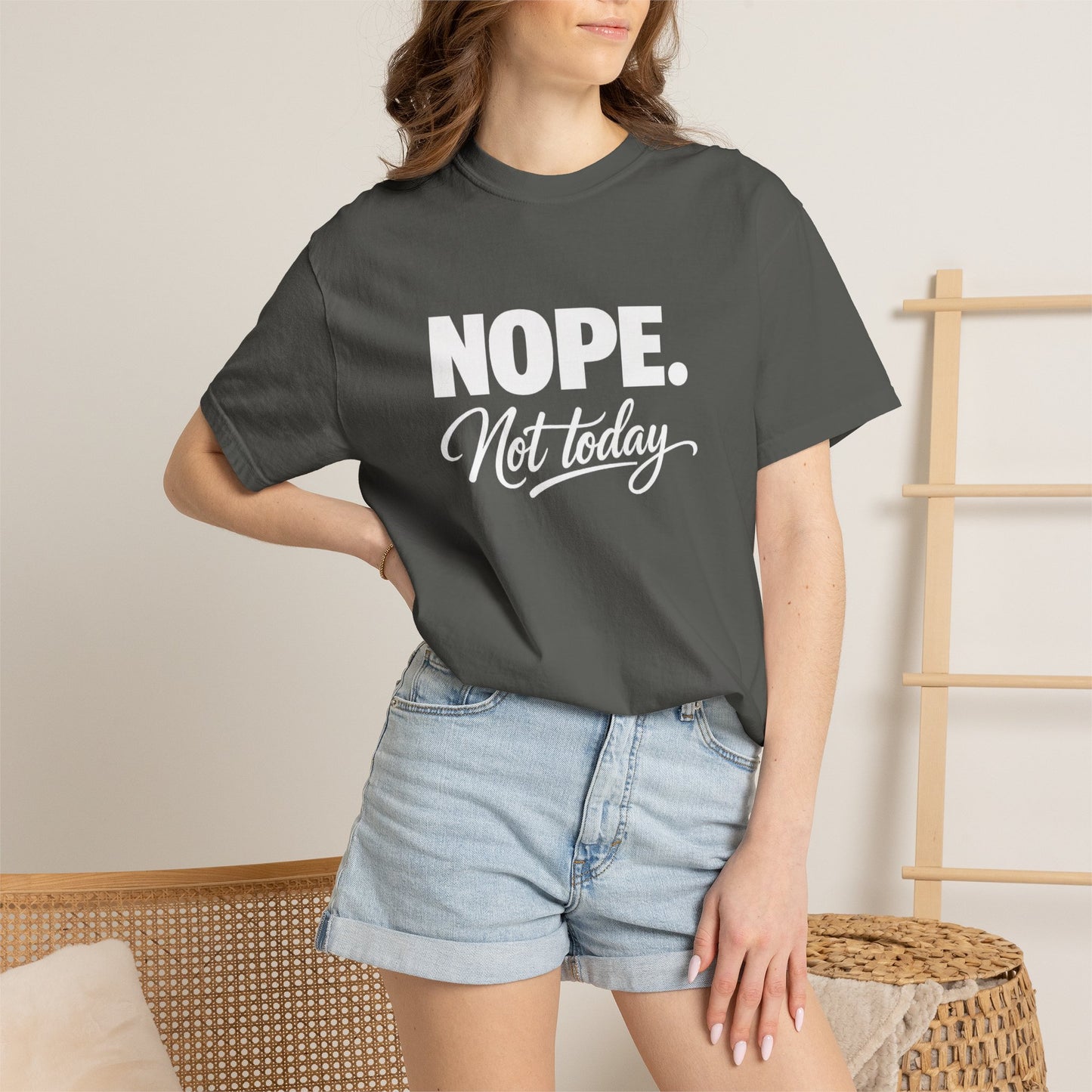 NOPE. Not today