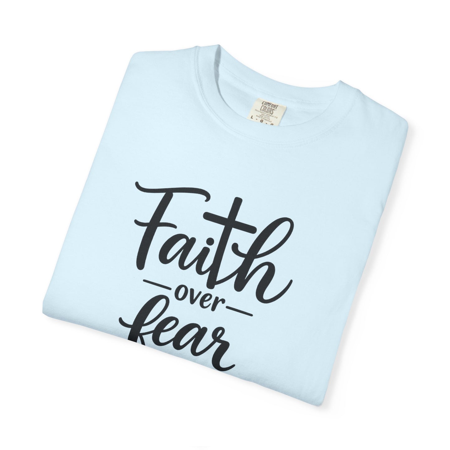 Faith over fear