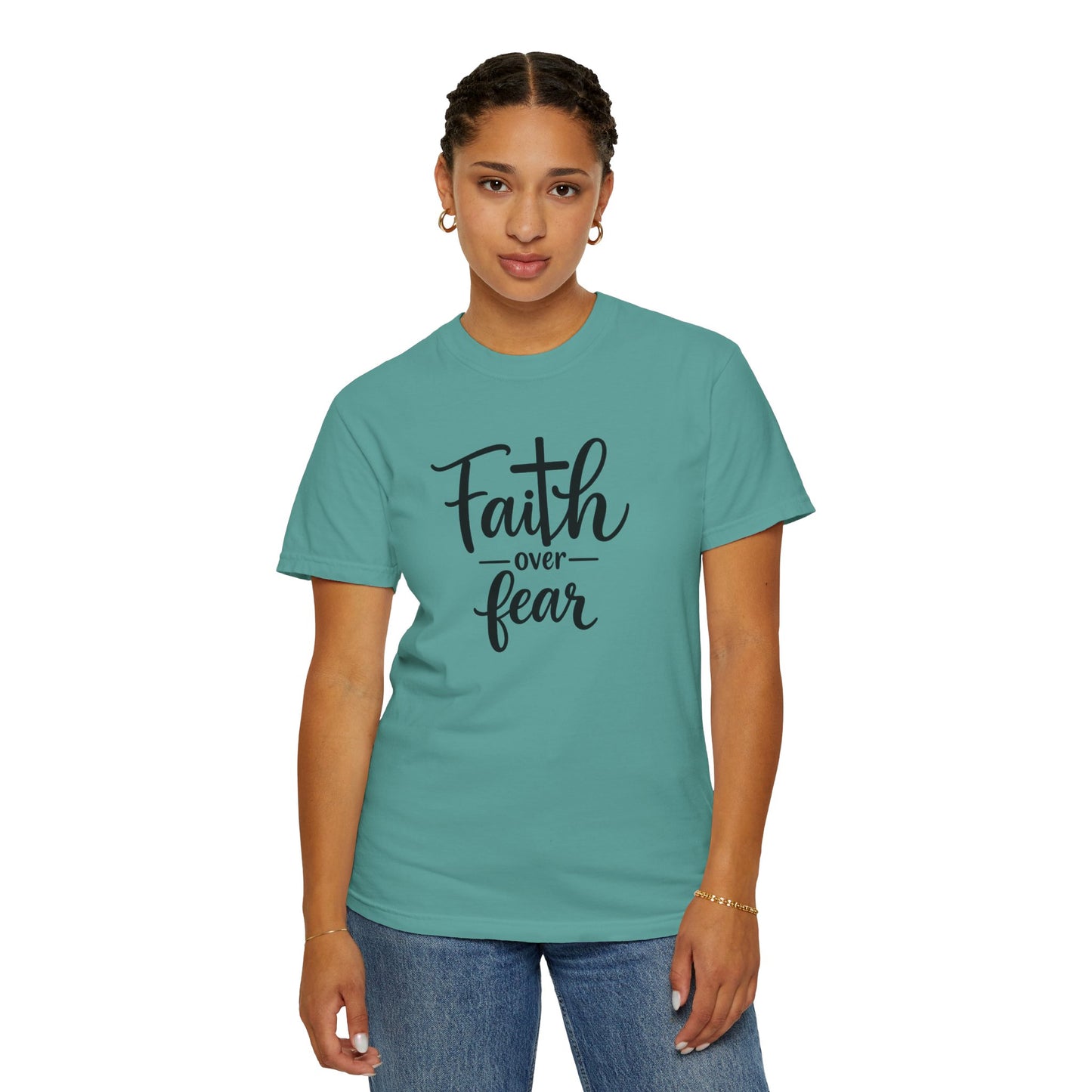 Faith over fear