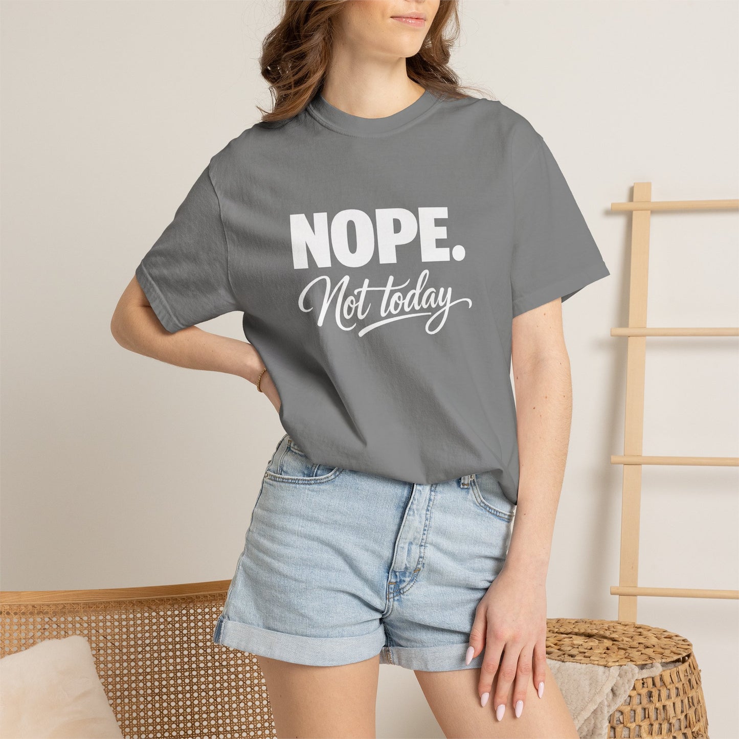 NOPE. Not today