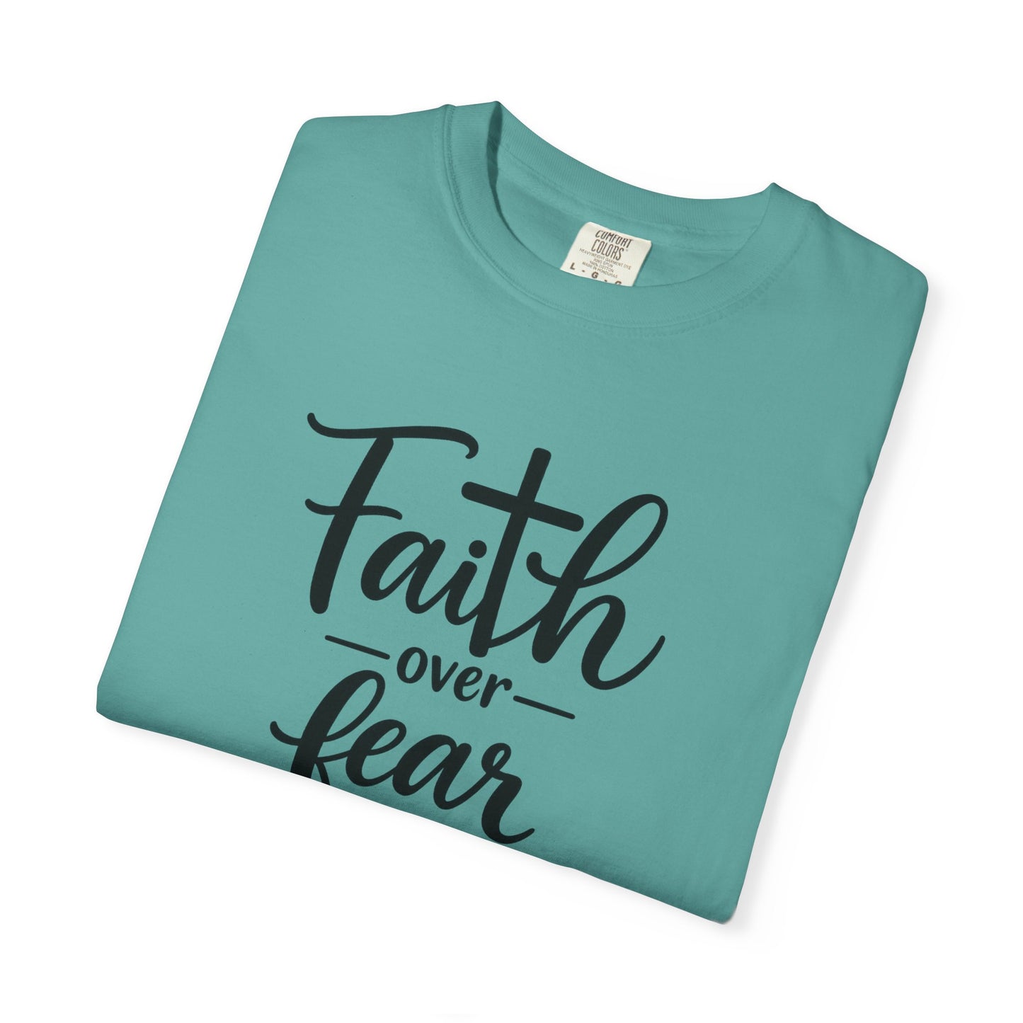 Faith over fear