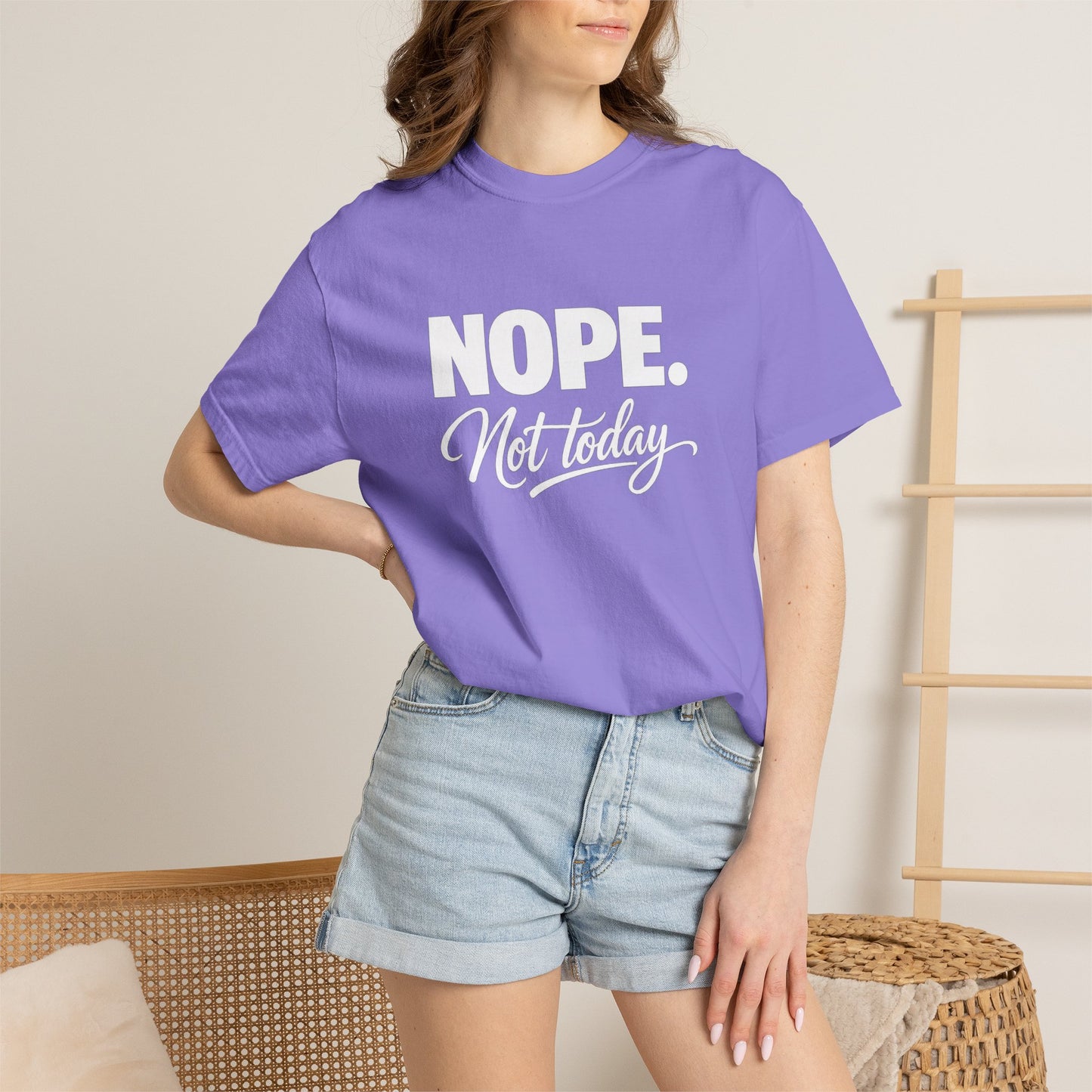 NOPE. Not today