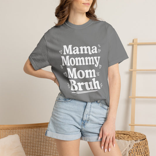Mama Mommy Mom Bruh
